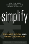 Image for Simplify : How the Best Businesses in the World Succeed