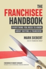 Image for The Franchisee Handbook : Everything You Need to Know About Buying a Franchise