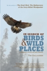 Image for In Search of Birds and Wild Places : A Naturalist&#39;s Journey Into Parts Unknown