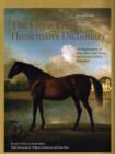 Image for The Lyons Press horseman&#39;s dictionary  : full explanations of more than 2,000 terms and phrases used by horsemen