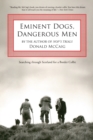 Image for Eminent Dogs, Dangerous Men : Searching Through Scotland For A Border Collie