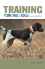 Image for Training pointing dogs  : all the answers to all your questions