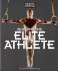 Image for Scientific American Building the Elite Athlete