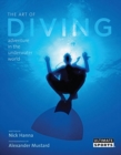 Image for The Art of Diving : And Adventure in the Underwater World