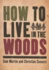 Image for How to Live in the Woods