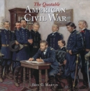 Image for The Quotable American Civil War