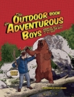 Image for The Outdoor Book for Adventurous Boys : Essential Skills and Activities for Boys of All Ages