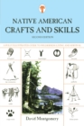 Image for Native American Crafts and Skills : A Fully Illustrated Guide To Wilderness Living And Survival