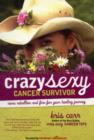 Image for Crazy sexy cancer survivor  : more rebellion and fire for your healing journey