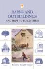 Image for Barns and Outbuildings : And How To Build Them