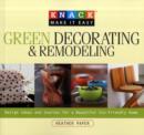 Image for Knack Green Decorating &amp; Remodeling : Design Ideas And Sources For A Beautiful Eco-Friendly Home