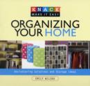 Image for Knack organizing your home  : decluttering solutions and storage ideas