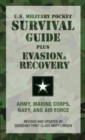 Image for U.S. military pocket survival guide plus evasion &amp; recovery  : Army, Marine Corps, Navy, and Air Force