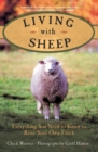 Image for Living with sheep: everything you need to know to raise your own flock