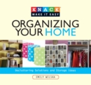 Image for Knack organizing your home: decluttering solutions and storage ideas