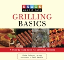 Image for Grilling basics: a step-by-step guide to delicious recipes