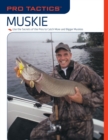 Image for Pro tactics.: (Muskie : use the secrets of the pros to catch more and bigger muskie)