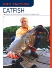 Image for Pro tactics.: use the secrets of the pros to catch more and bigger catfish (Catfish)