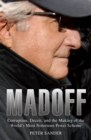 Image for Madoff  : corruption, deceit, and the making of the world&#39;s most notorious Ponzi scheme