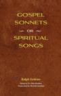 Image for Gospel Sonnets : Or Spiritual Songs in Six Parts