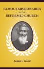 Image for Famous Missionaries of the Reformed Church