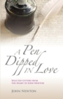 Image for A Pen Dipped in Love : Selected Letters from John Newton
