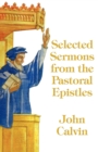 Image for Selected Sermons from the Pastoral Epistles