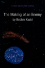 Image for The Making of an Enemy