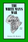 Image for The White Man&#39; S War
