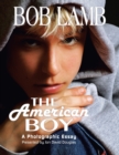 Image for The American Boy, a Photographic Essay