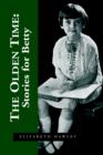 Image for The Olden Time : Stories for Betty