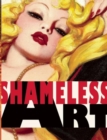 Image for Shameless Art : 20th Century Genre and the Artists that Defined It