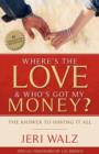 Image for Where&#39;s the Love &amp; Who&#39;s Got My Money?