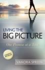 Image for Living the Big Picture : One Promise at a Time