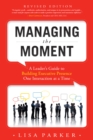 Image for Managing the Moment (Revised 2022)