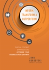 Image for Inform, Transform &amp; Outperform : Digital Content Strategies To Optimize Your Business For Growth