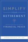 Image for Simplify Your Retirement : Timeless Principles To Achieve Financial Peace
