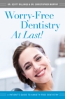 Image for Worry-Free Dentistry At Last