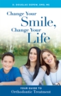 Image for Change Your Smile, Change Your Life