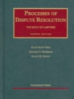 Image for Processes of Dispute Resolution : The Role of Lawyers, 4th