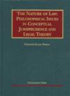 Image for The Nature of Law : Philosophical Issues in Conceptual Jurisprudence and Legal Theory
