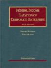 Image for Federal Income Taxation of Corporate Enterprise
