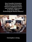 Image for Does Causality Orientation Moderate the Relationship between Assignment Choice and Academic Achievement in Air Force Officers Performing the Nuclear Mission?
