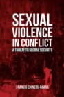 Image for Sexual Violence in Conflict : A Threat to Global Security