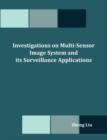 Image for Investigations on Multi-Sensor Image System and its Surveillance Applications
