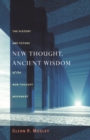 Image for New Thought, Ancient Wisdom : The History and Future of the New Thought Movement