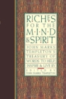 Image for Riches for the Mind and Spirit : John Marks Templeton&#39;s Treasury of Words to Help, Inspire, and Live By