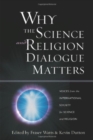 Image for Why the Science and Religion Dialogue Matters