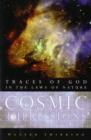Image for Cosmic impressions  : traces of God in the laws of nature