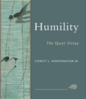 Image for Humility  : the quiet virtue